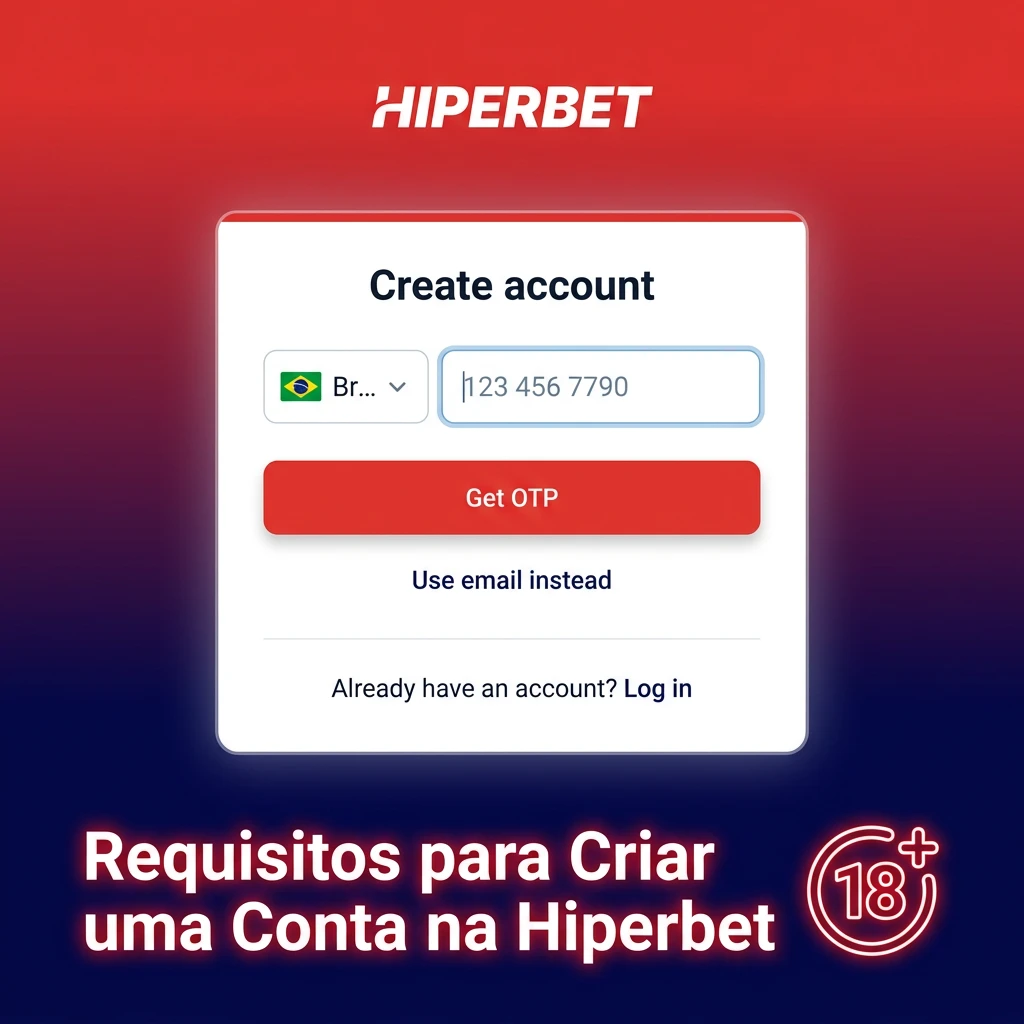 Requisitos para criar conta na Hiperbet: idade mínima 18 anos, residência no Brasil e dados verídicos.